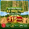 ĐẤT NÔNG NGHIỆP XÃ HỒNG THÁI ,LÂM ĐỒNG, CHỈ TỪ 315 TRIỆU Sổ hồng riêng